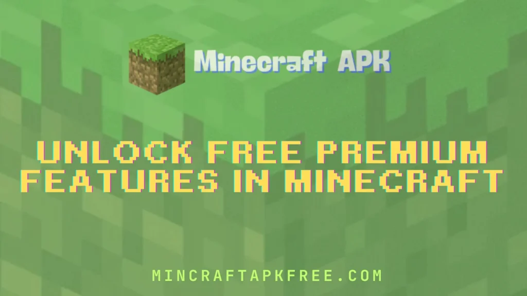 Unlock Free Premium Features in Minecraft 2025 All Versions 1 Premium Features in Minecraft