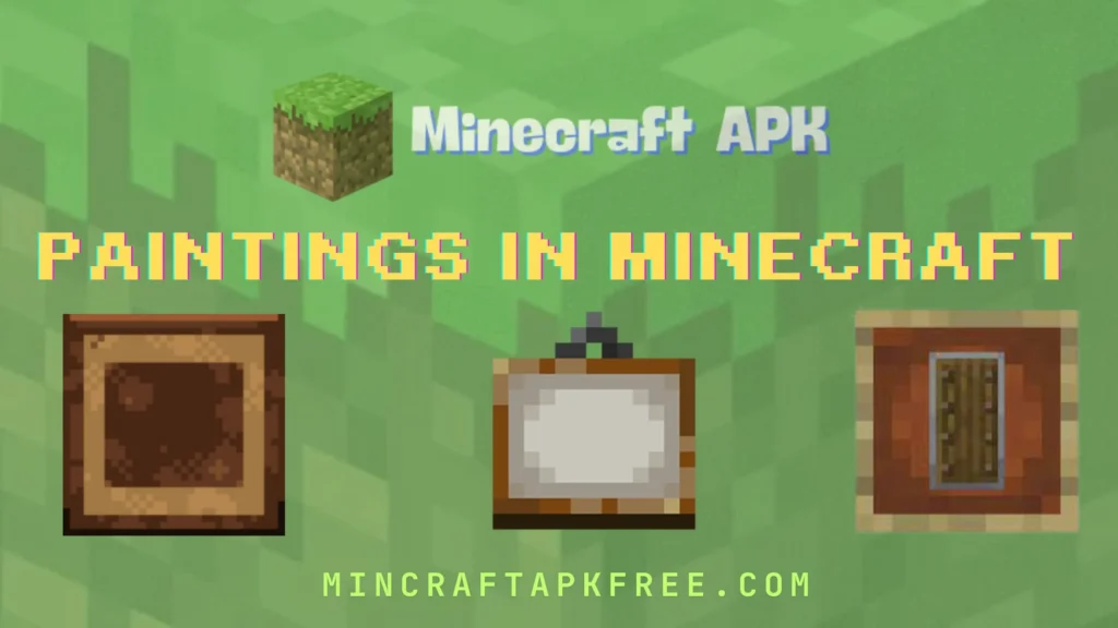 Amazing Latest Paintings in Minecraft For Daily Use in 2025 1 paintings in minecraft